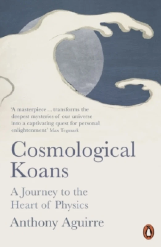 Image of Cosmological Koans. Paperback. By Anthony Aguirre Books