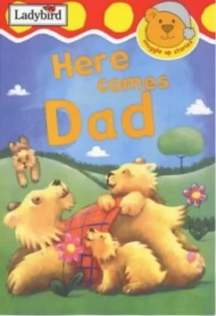 Image of Here Comes Dad by Irene Yates and Nicola Evans Hardback