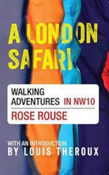 Image of A London safari by Rose Rouse