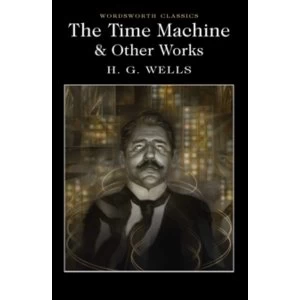 Image of The Time Machine and Other Works