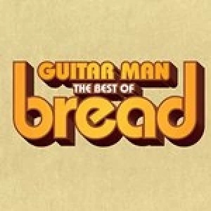 image of Guitar Man The Best of Bread by Bread CD Album