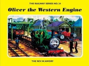 Image of The Railway Series No. 24 Oliver the Western Engine by Rev. W. Awdry Hardback