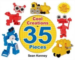 Image of Cool Creations in 35 Pieces by Sean T. Kenney Hardback