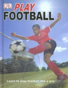 Image of Play Football by Mark Drabwell Hardback