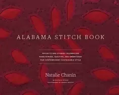 Image of alabama stitch book projects and stories celebrating hand sewing quilting a