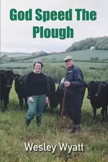 Image of God Speed The Plough : A Story of Unpredictable Adventure