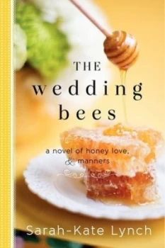 Image of The Wedding Bees by Sarah-Kate Lynch Paperback
