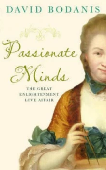 Image of Passionate Minds by David Bodanis Book