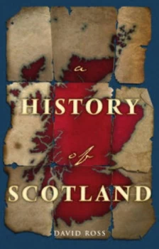 Image of A History of Scotland by David Ross Paperback