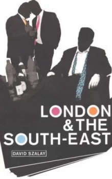 Image of London and the South-East by David Szalay Paperback