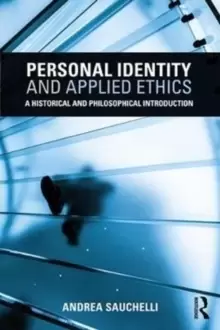 Image of Personal Identity and Applied Ethics : A Historical and Philosophical Introduction