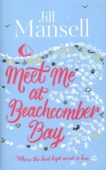 Image of Meet Me at Beachcomber Bay by Jill Mansell Hardback