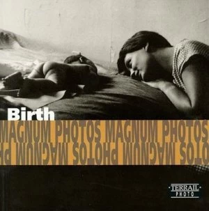 Image of Birth by Jean-Claude Dubost and Magnum Photos Paperback