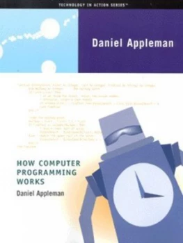 Image of How Computer Programming Works by Dan Appleman Paperback