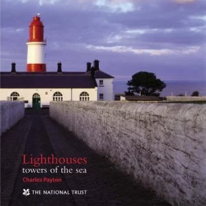 Image of Lighthouses by Charles Payton and Margaret Willes and Samantha Wyndham and National Trust Hardback
