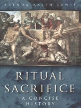 Image of Ritual Sacrifice by Brenda Ralph Lewis Hardback