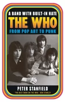 Image of A Band with Built-In Hate : The Who from Pop Art to Punk