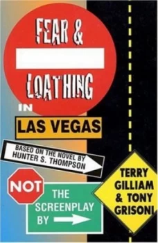 Image of Fear and Loathing in Las Vegas by Hunter S Thompson and Terry Gilliam Paperback