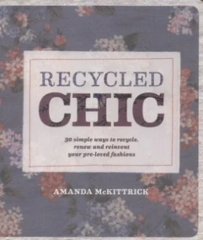 Image of Recycled Chic by Amanda Mckittrick Book