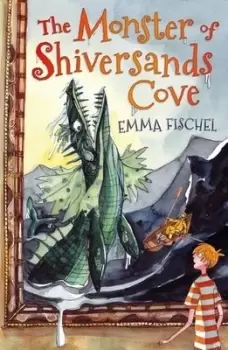 Image of The monster of Shiversands Cove by Emma Fischel