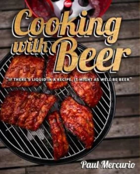 Image of Cooking with Beer by Paul Mercurio Paperback