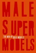 Image of male super models the men of boss models