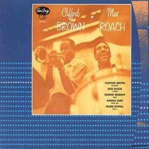 image of Clifford Brown And Max Roach by Clifford Brown CD Album