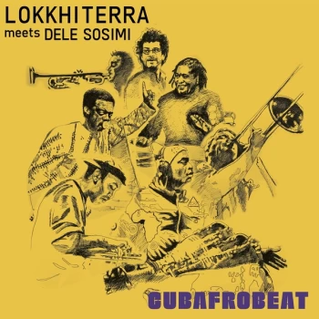 Image of Lokkhi Terra & Dele Sosimi - Cubafrobeat CD