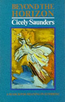 Image of Beyond the Horizon by Cicely M Saunders Paperback