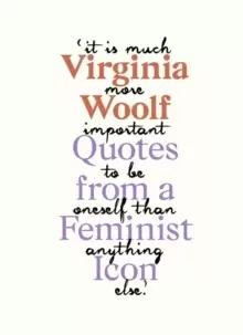 Image of Virginia Woolf : Inspiring Quotes from an Original Feminist Icon