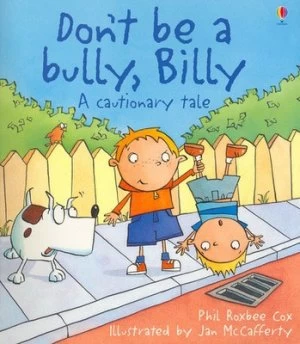 Image of Dont Be a Bully Billy by Phil Roxbee Cox and Jan Mccafferty and Jenny Tyler Paperback