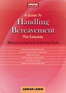 Image of A Guide To Handling Bereavement : The Easyway