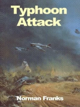 Image of Typhoon Attack by Norman L. R Franks Hardback