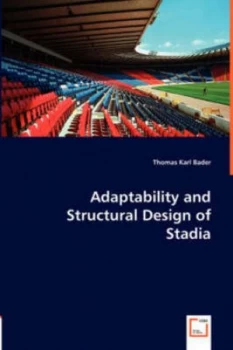 Image of Adaptability and Structural Design of Stadia by Thomas Karl Bader Paperback