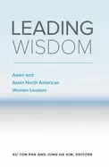 Image of leading wisdom asian and asian north american women leaders