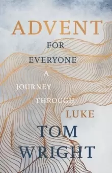 Image of Advent for Everyone (2018): A Journey through Luke