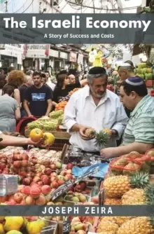 Image of The Israeli Economy : A Story of Success and Costs