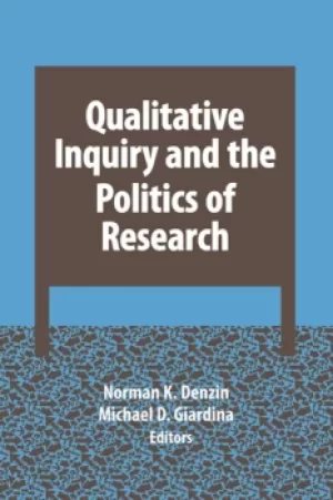 Image of Qualitative Inquiry and the Politics of Research