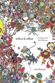 Image of Influx and Efflux : Writing Up with Walt Whitman