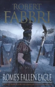 Image of Romes Fallen Eagle by Robert Fabbri Hardback
