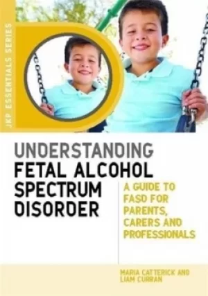 Image of Understanding fetal alcohol spectrum disorder by Maria Catterick