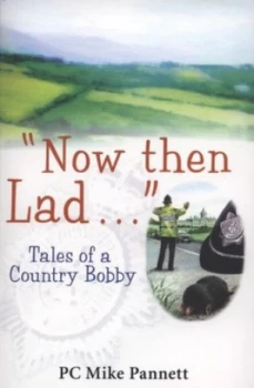 Image of now Then Lad by Mike Pannett Paperback