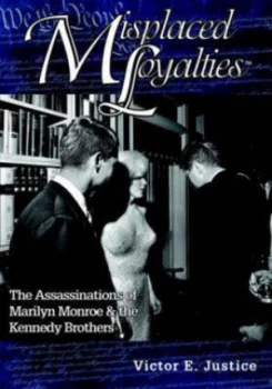 Image of Misplaced Loyalties by Victor E Justice Paperback