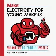 Image of electricity for young makers fun and easy do it yourself projects