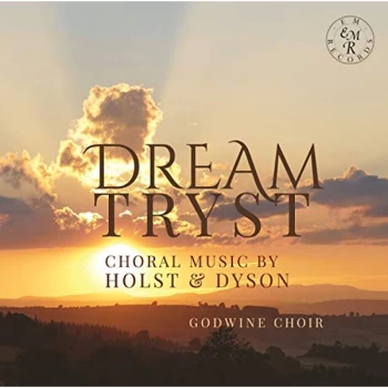 image of Godwine Choir, Alex Davan Wetton - Dream-Tryst: Choral Music By Holst & Dyson CD