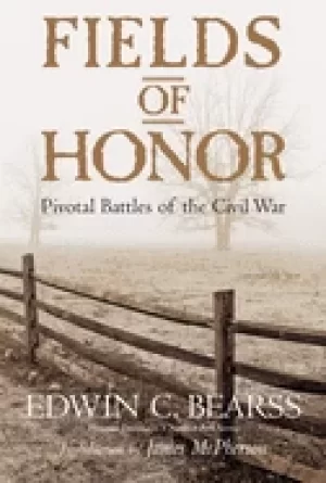 Image of fields of honor pivotal battles of the civil war