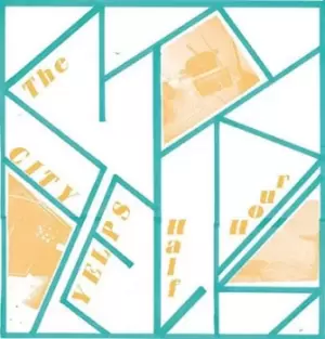 Image of The City Yelps Half Hour by The City Yelps Vinyl Album
