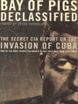 Image of Bay of Pigs Declassified by Peter Kornbluh Paperback