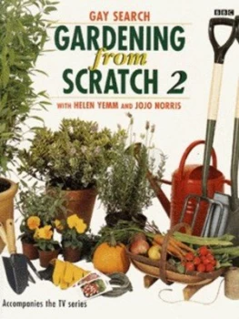 Image of Gardening from Scratch 2 by Gay Search and Helen Yem and Jojo Norris and Jonathan Buckley Paperback