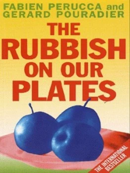 Image of The Rubbish on Our Plates by Fabien Perruca and Grard Pouradier Book